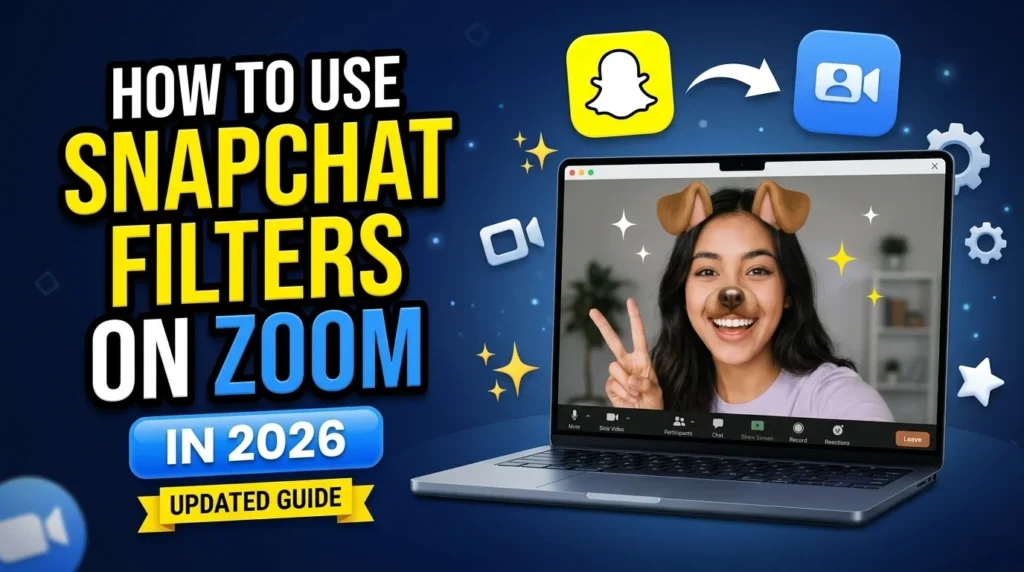 How to Use Snapchat Filters on Zoom in 2026 (Full Guide)